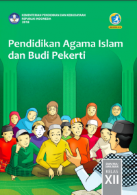 Pendidikan Agama Islam dan Budi Pekerti XII Edisi Revisi 2018