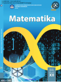 Matematika XII SMA / MA / SMK / MAK Edisi Revisi 2018