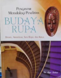Metodologi Penelitian Budaya Rupa