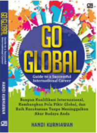 Go Global Guide to a succesful international career bangun kualifikasi internasioanl