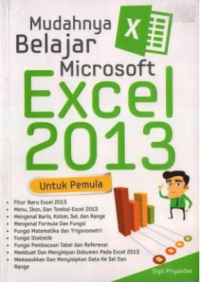 Mudahnya belajar microsoft excel 2013 untuk pemula