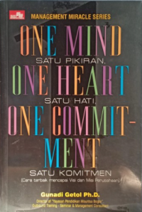 One mind, One heart, One Commitment (satu pikiran, satu hati, satu komitmen)