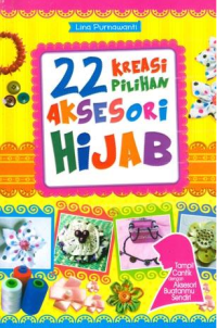 22 Kreasi pilihan aksesori hijab