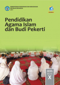 Pendidikan Agama Islam dan Budi Pekerti X SMA / MA / SMK / MAK, Edisi Revisi 2017