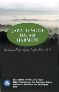 Jawa Tengah dalam harmoni antologi puisi lomba cipta puisi 2014