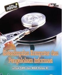 Keterampilan Komputer dan Pengelolaan Informasi SMK/MAK Kelas XI