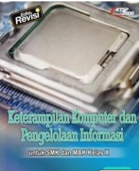 Keterampilan Komputer dan Pengelolaan Informasi SMK/MAK Kelas X