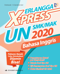 Erlangga X-Press UN SMK/MAK, Tahun 2020 Bahasa Inggris