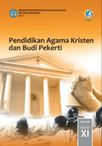 Pendidikan Agama Kristen dan BP XI SMA/SMK Edisi Revisi 2017