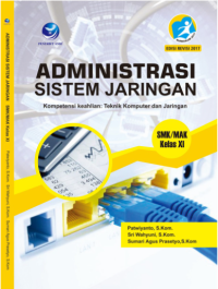 Administrasi Sistem Jaringan SMK / MAK Kelas XI