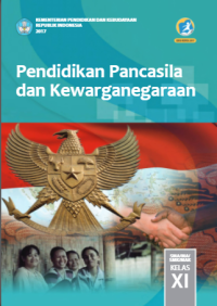 Pendidikan Pancasila dan Kewarganegaraan XI SMA / MA / SMK / MAK, Edisi Revisi 2017