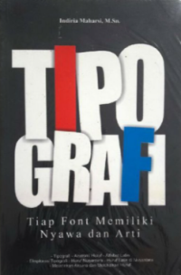 Tipografi (Tiap Font Memiliki Nyawa dan Arti)