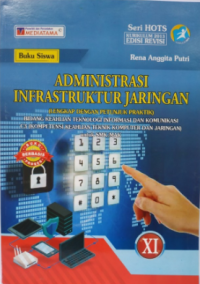 Administrasi Infrastruktur Jaringan, C3 (TKJ) untuk SMK/MAK, Kelas XI