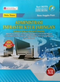 Administrasi Infrastruktur Jaringan, C3 (TKJ) untuk SMK/MAK, Kelas XII