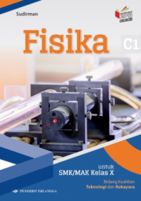 Fisika X C1 SMK/MAK Bidang Keahlian Teknologi dan Rekayasa