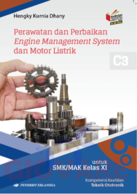 Perawatan dan Perbaikan Engine Management System dan Motor Listrik, SMK/MAK, Kelas XI