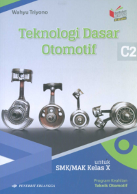 Teknologi Dasar Otomotif, SMK/MAK, Kelas X, Bidang Teknik Otomotif