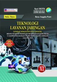 Teknologi Layanan Jaringan, C3 (TKJ) untuk SMK/MAK, Kelas XI