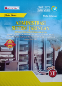 Administrasi Sistem Jaringan, C3 (TKJ) untuk SMK/MAK, Kelas XII