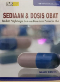 Sediaan dan Dosis obat panduan perhitungan dosis dan dasar-dasar pemberian obat