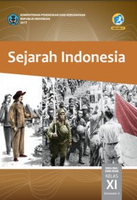 Sejarah Indonesia XI SMA/MA/SMK/MAK Semester 2, Edisi Revisi 2017