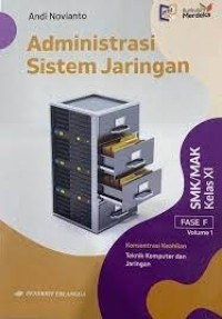 Image of Administrasi Sistem Jaringan KK TKJ SMK/MAK Kelas 11 Vol. 1/KM