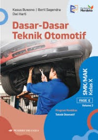 Image of Dasar-Dasar Teknik Otomotif SMK/MAK Kelas 10/Vol. 2/KM