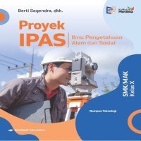 Image of Proyek IPAS Ilmu Pengetahuan Alam dan Sosial Rumpun Teknologi SMK/MAK Kelas X