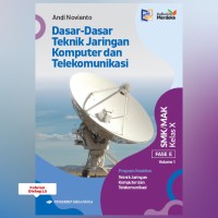 Image of Dasar-Dasar Teknik Jaringan Komputer dan Telekomunikasi SMK Kelas 10 Kurikulum Merdeka Vol.1